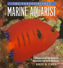 The Conscientious Marine Aquarist, Bob Fenner